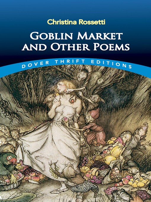 Title details for Goblin Market and Other Poems by Christina Rossetti - Available